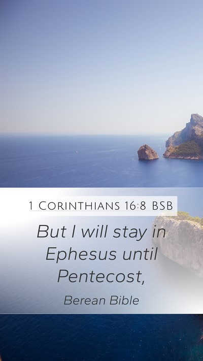 1 Corinthians 16:8 BSB Bible Verse Image