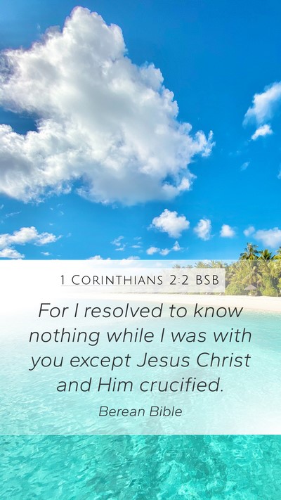 1 Corinthians 2:2 BSB Bible Verse Image