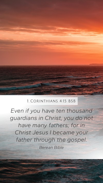1 Corinthians 4:15 BSB Bible Verse Image