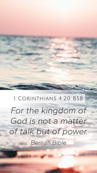 1 Corinthians 4:20 BSB Bible Verse Image