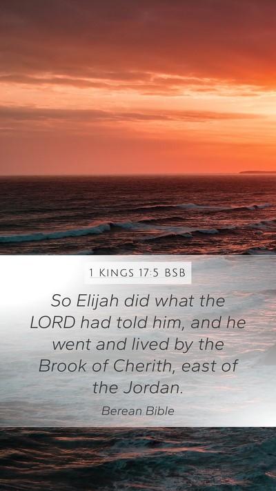 1 Kings 17:5 BSB Mobile Phone Wallpaper - So Elijah did what the LORD had told him, and he - Mobile Bible Verse Wallpaper