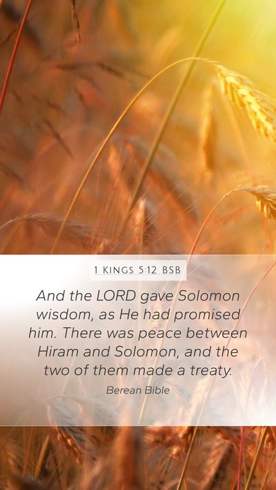 1 Kings 5:12 BSB Mobile Phone Wallpaper - And the LORD gave Solomon wisdom, as He had - Mobile Bible Verse Wallpaper