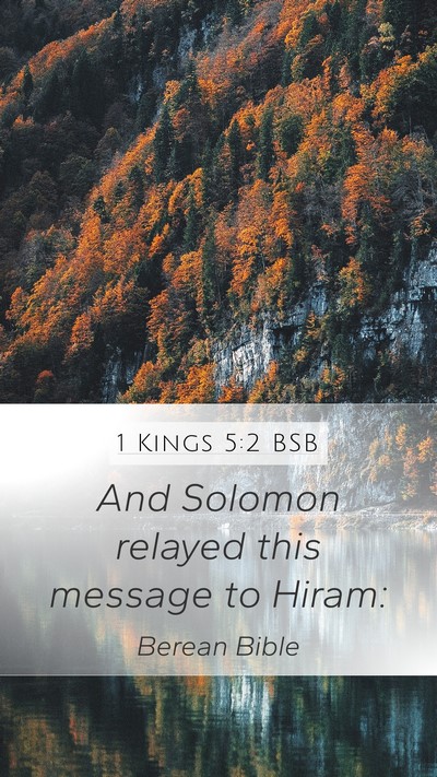 1 Kings 5:2 BSB Mobile Phone Wallpaper - And Solomon relayed this message to - Mobile Bible Verse Wallpaper