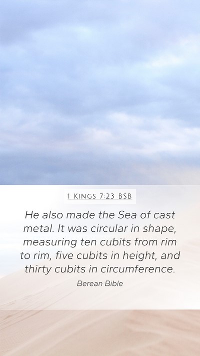 1 Kings 7:23 BSB Mobile Phone Wallpaper - He also made the Sea of cast metal. It was - Mobile Bible Verse Wallpaper