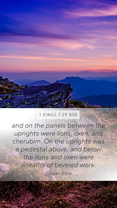 1 Kings 7:29 BSB Mobile Phone Wallpaper - and on the panels between the uprights were - Mobile Bible Verse Wallpaper