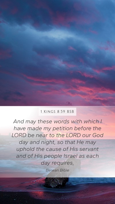 1 Kings 8:59 BSB Mobile Phone Wallpaper - And may these words with which I have made my - Mobile Bible Verse Wallpaper