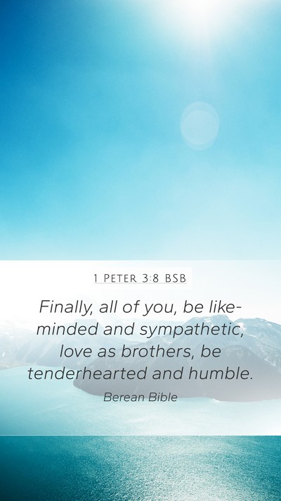 1 Peter 3:8 BSB Bible Verse Image