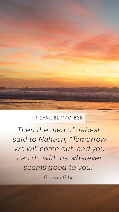1 Samuel 11:10 BSB Mobile Phone Wallpaper - Then the men of Jabesh said to Nahash, - Mobile Bible Verse Wallpaper