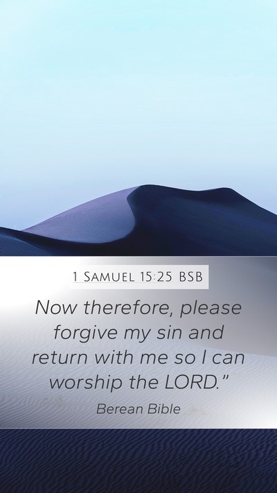 1 Samuel 15:25 BSB Bible Verse Image