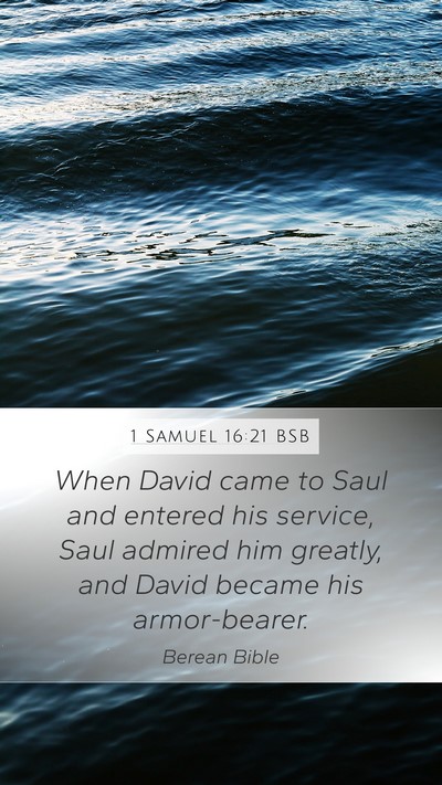 1 Samuel 16:21 BSB Bible Verse Image