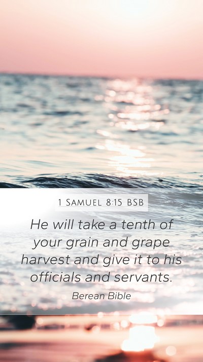 1 Samuel 8:15 BSB Bible Verse Image