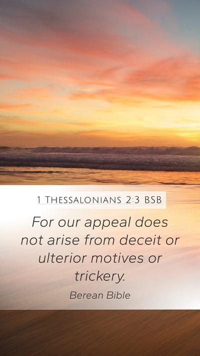 1 Thessalonians 2:3 BSB Bible Verse Image
