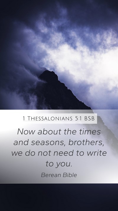1 Thessalonians 5:1 BSB Bible Verse Image