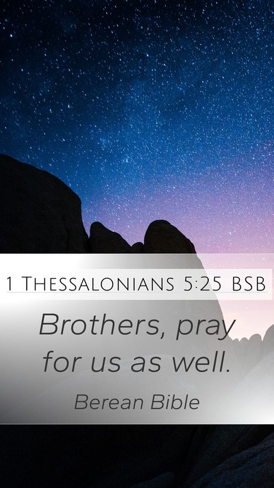 1 Thessalonians 5:25 BSB Bible Verse Image