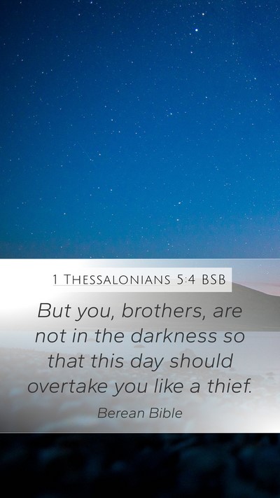 1 Thessalonians 5:4 BSB Bible Verse Image