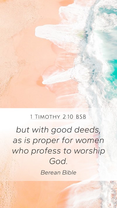 1 Timothy 2:10 BSB Bible Verse Image