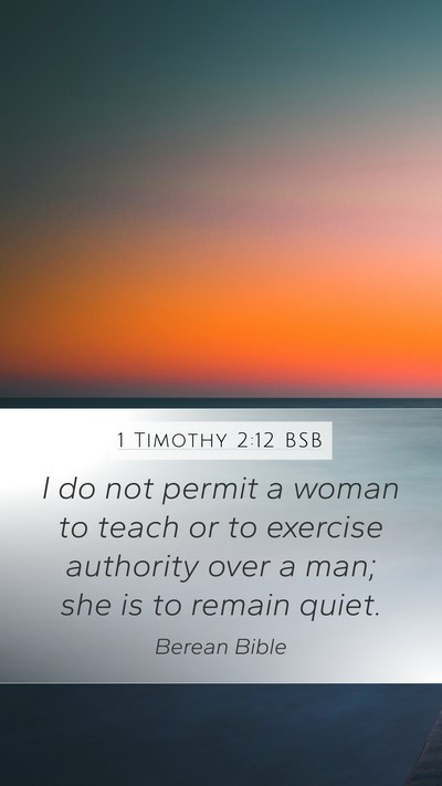 1 Timothy 2:12 BSB Bible Verse Image