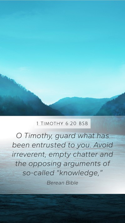 1 Timothy 6:20 BSB Bible Verse Image