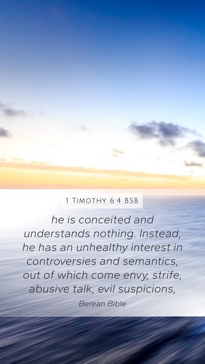 1 Timothy 6:4 BSB Bible Verse Image