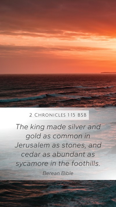 2 Chronicles 1:15 BSB Bible Verse Image