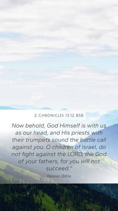 2 Chronicles 13:12 BSB Bible Verse Image