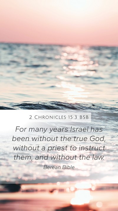 2 Chronicles 15:3 BSB Bible Verse Image