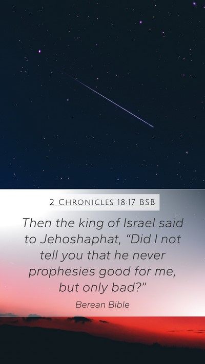2 Chronicles 18:17 BSB Mobile Phone Wallpaper - Then the king of Israel said to Jehoshaphat, - Mobile Bible Verse Wallpaper