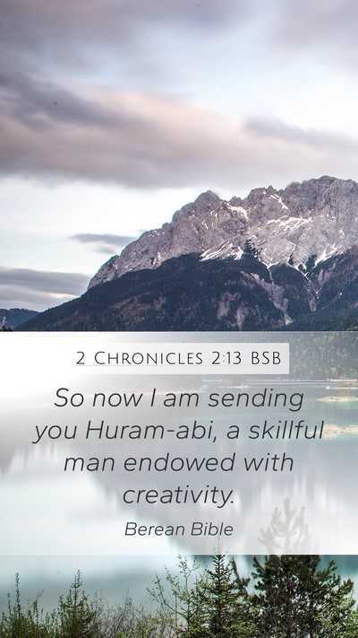 2 Chronicles 2:13 BSB Bible Verse Image