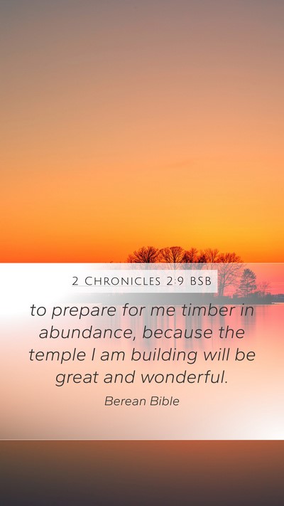 2 Chronicles 2:9 BSB Bible Verse Image