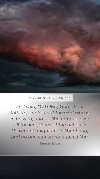 2 Chronicles 20:6 BSB Bible Verse Image