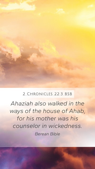 2 Chronicles 22:3 BSB Bible Verse Image
