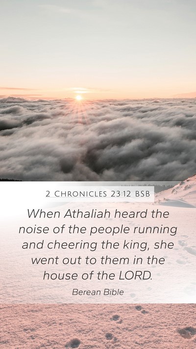 2 Chronicles 23:12 BSB Bible Verse Image