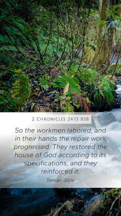 2 Chronicles 24:13 BSB Mobile Phone Wallpaper - So the workmen labored, and in their hands the - Mobile Bible Verse Wallpaper