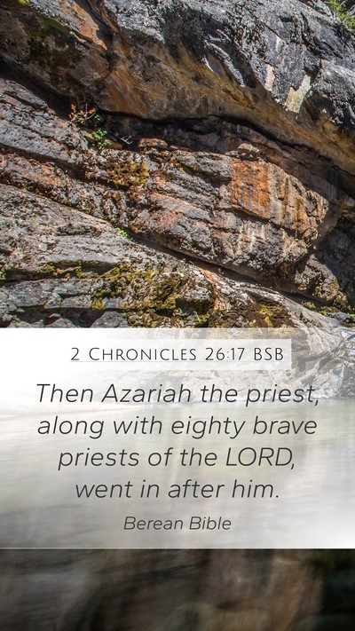 2 Chronicles 26:17 BSB Bible Verse Image