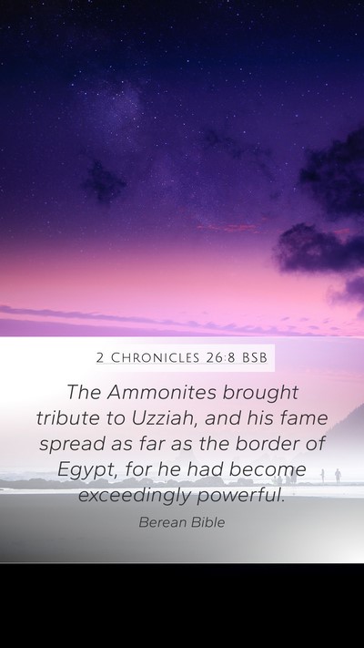 2 Chronicles 26:8 BSB Bible Verse Image