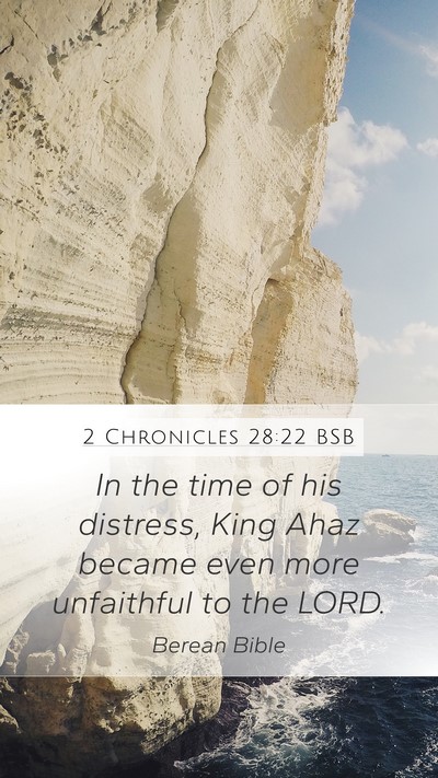 2 Chronicles 28:22 BSB Bible Verse Image