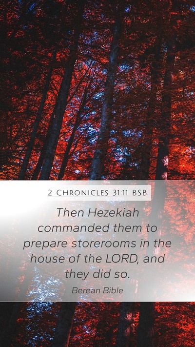 2 Chronicles 31:11 BSB Mobile Phone Wallpaper - Then Hezekiah commanded them to prepare - Mobile Bible Verse Wallpaper