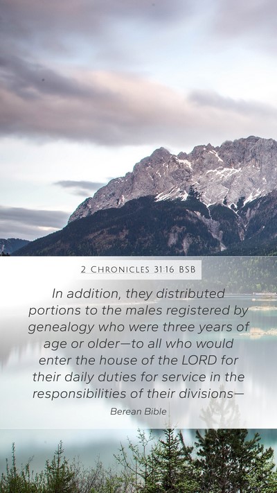 2 Chronicles 31:16 BSB Mobile Phone Wallpaper - In addition, they distributed portions to the - Mobile Bible Verse Wallpaper
