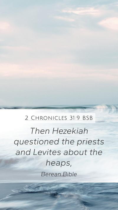 2 Chronicles 31:9 BSB Bible Verse Image