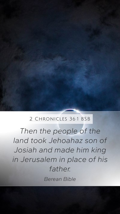 2 Chronicles 36:1 BSB Bible Verse Image