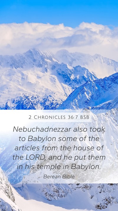 2 Chronicles 36:7 BSB Bible Verse Image