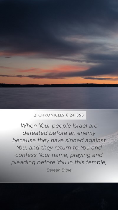 2 Chronicles 6:24 BSB Mobile Phone Wallpaper - When Your people Israel are defeated before an - Mobile Bible Verse Wallpaper