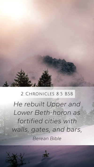 2 Chronicles 8:5 BSB Bible Verse Image