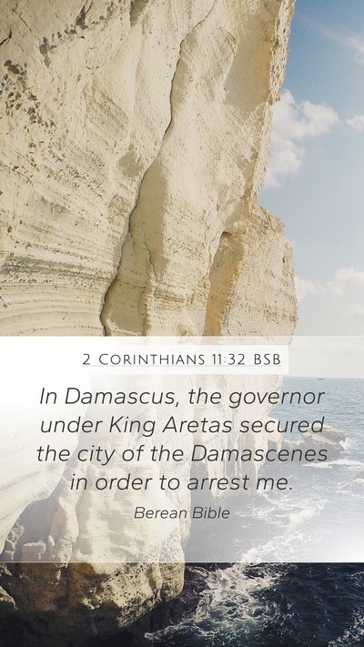 2 Corinthians 11:32 BSB Bible Verse Image