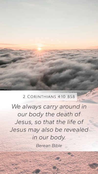 2 Corinthians 4:10 BSB Bible Verse Image