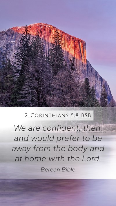 2 Corinthians 5:8 BSB Bible Verse Image