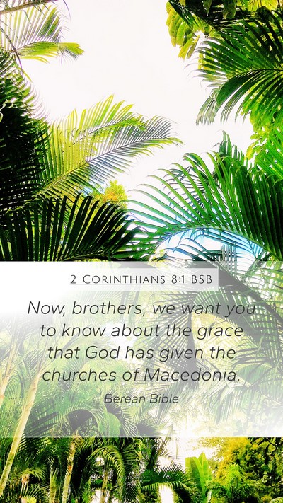 2 Corinthians 8:1 BSB Bible Verse Image