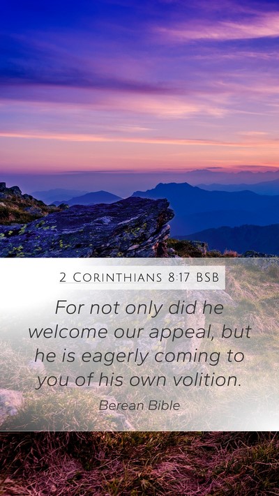 2 Corinthians 8:17 BSB Bible Verse Image