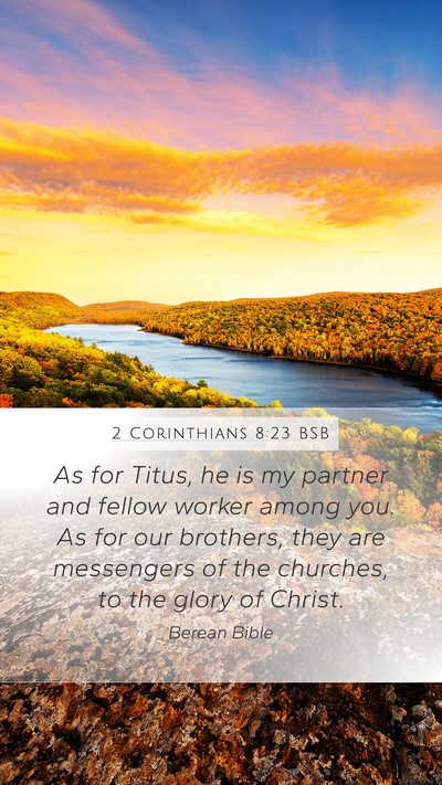 2 Corinthians 8:23 BSB Bible Verse Image