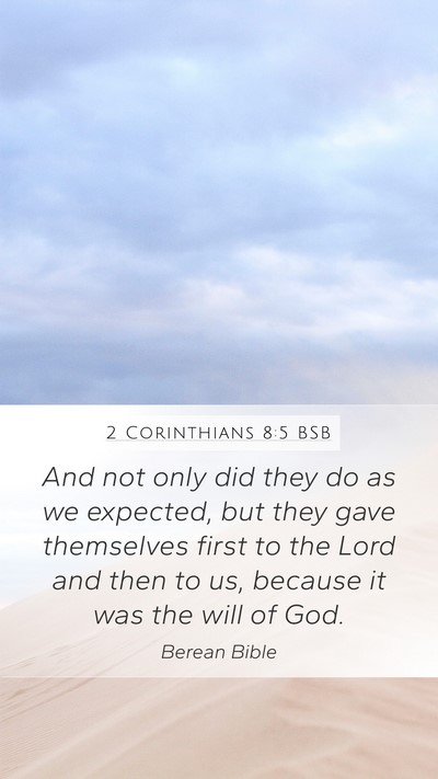 2 Corinthians 8:5 BSB Bible Verse Image